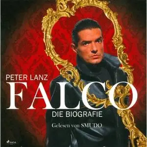 «Falco - Die Biografie» by Peter Lanz