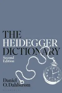 Heidegger Dictionary, The (Bloomsbury Philosophy Dictionaries)