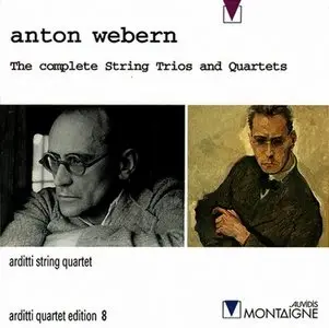 Anton Webern - The complete string trios and quartets [Arditti String Quartet]