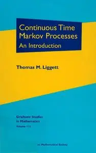 Continuous Time Markov Processes: An Introduction