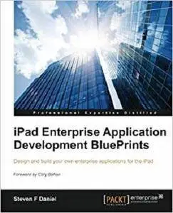 iPad Enterprise Application Development BluePrints [Repost]