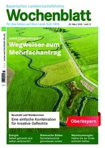 Bayerisches Landwirtschaftliches Wochenblatt Oberbayern - 19. März 2020