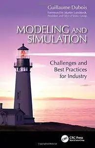 Modeling and Simulation: Challenges and Best Practices for Industry
