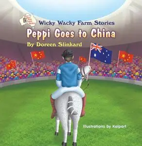 «Peppi Goes to China» by Doreen Slinkard