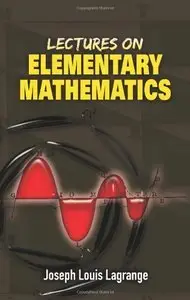 Lectures on Elementary Mathematics (Repost)