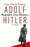 Adolf Hitler: Biographie eines Diktators