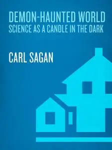 The Demon-Haunted World: Science as a Candle in the Dark