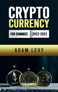 Cryptocurrency for dummies 2022-2023