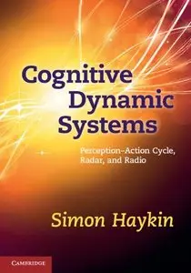 Cognitive Dynamic Systems: Perception-action Cycle, Radar and Radio (repost)