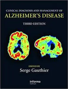 Clinical Diagnosis and Management of Alzheimer's Disease, Third Edition (Repost)