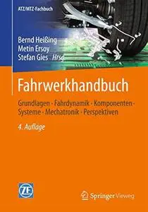 Fahrwerkhandbuch: Grundlagen · Fahrdynamik · Komponenten · Systeme · Mechatronik · Perspektiven