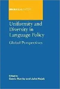 Uniformity and Diversity in Language Policy: Global Perspectives (Repost)