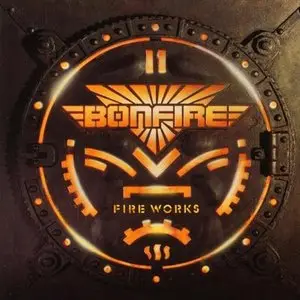 Bonfire - Fire Works (remastered) (2009)