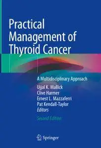 Practical Management of Thyroid Cancer: A Multidisciplinary Approach, Second Edition (Repost)