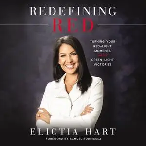 «Redefining Red» by Elictia Hart