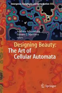 Designing Beauty: The Art of Cellular Automata (Repost)