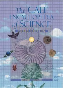 The Gale Encyclopedia of Science (Vol. 4) (Repost)