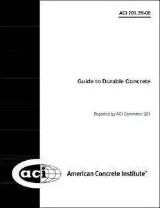 201.2R-08: Guide to Durable Concrete