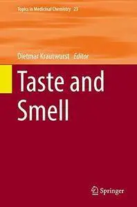 Taste and Smell (Topics in Medicinal Chemistry) [Repost]