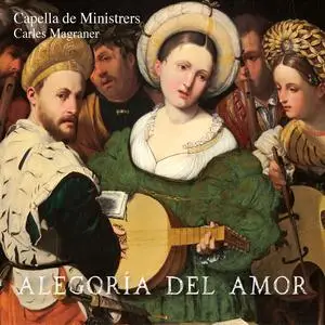 Capella De Ministrers & Carles Magraner - Alegoría del Amor (2024) [Official Digital Download 24/96]