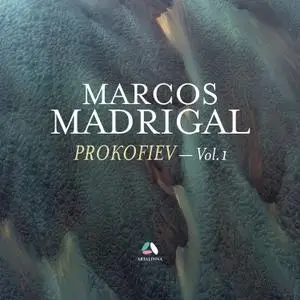 Marcos Madrigal - Prokofiev, Vol. 1- Visions fugitives, Piano Sonatas Nos. 5 & 7 (2021) [Official Digital Download 24/96]