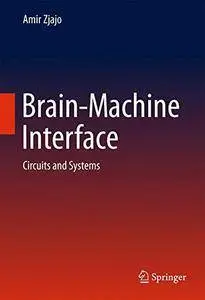 Brain-Machine Interface: Circuits and Systems