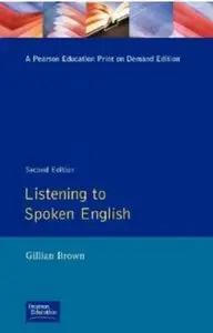 Listening to Spoken English, 2nd edition (repost)