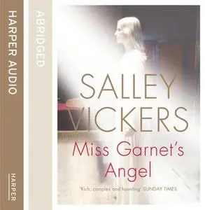 «Miss Garnet’s Angel» by Salley Vickers