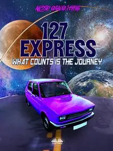 «127 Express» by Alessio Chiadini Beuri