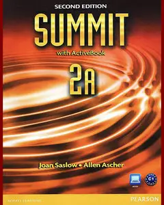 ENGLISH COURSE • Summit 2A • Second Edition • Student's Book and Workbook (2011)