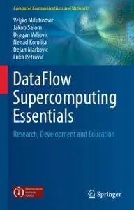 DataFlow Supercomputing Essentials: Research, Development and Education
