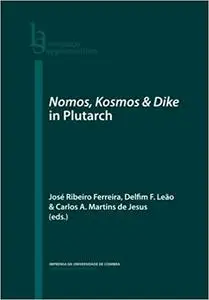 Nomos, Kosmos & Dike in Plutarch