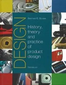 Design: The History, Theory and Practice of Product Design