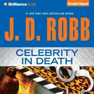 J.D. Robb - Celebrity In Death