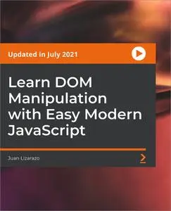 Learn DOM Manipulation with Easy Modern JavaScript