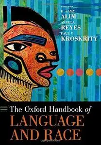 The Oxford Handbook of Language and Race