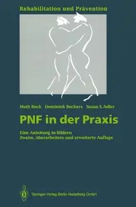 PNF in der Praxis: Eine Anleitung in Bildern (Auflage: 2)