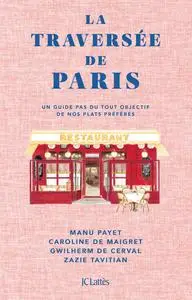 La Traversée de Paris - Manu Payet, Caroline De Maigret, Gwilherm de Cerval, Zazie Tavitian