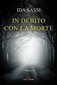 Ida Sassi - In debito con la morte