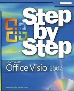 Microsoft Office Visio 2007 Step by  Step (Step By Step (Microsoft)) by  Judy Lemke 