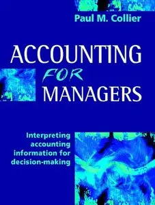 Accounting for Managers: Interpreting Accounting Information for Decision-making [Repost]