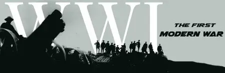 WWI - The First Modern War (2014)