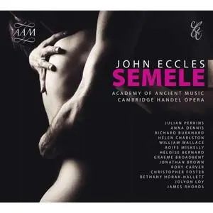 Julian Perkins, Academy Of Ancient Music, Helen Charlston, Richard Burkhard - Eccles: Semele (2021) [24/96]