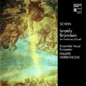 Philippe Herreweghe, Ensemble Vocal Européen - Schein: Israelis Brünnlein (2001)