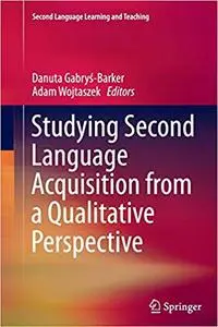 Studying Second Language Acquisition from a Qualitative Perspective