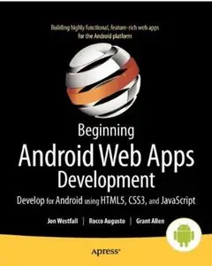 Beginning Android Web Apps Developmen (Repost)