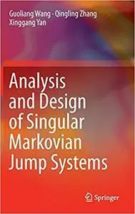 Analysis and Design of Singular Markovian Jump Systems
