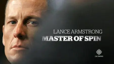 CBC The Fifth Estate - Lance Armstrong: Master of Spin (2012)