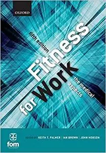 Fitness for Work: The Medical Aspects (Repost)