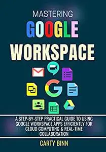 MASTERING GOOGLE WORKSPACE